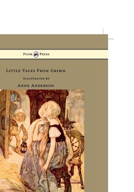 Little Tales From Grimm - Illustrated by Anne Anderson