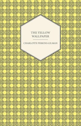 The Yellow Wallpaper