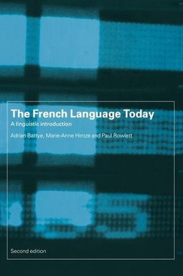 Battye, A: French Language Today