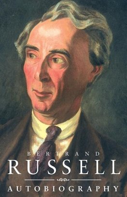 The Autobiography of Bertrand Russell