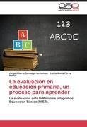 La evaluación en educación primaria, un proceso para aprender