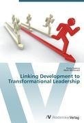 Linking Development to Transformational Leadership