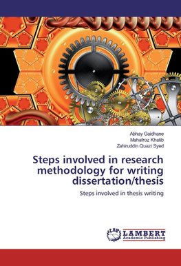 Steps involved in research methodology for writing dissertation/thesis