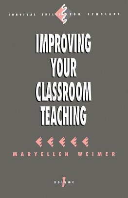 Weimer, M: Improving Your Classroom Teaching