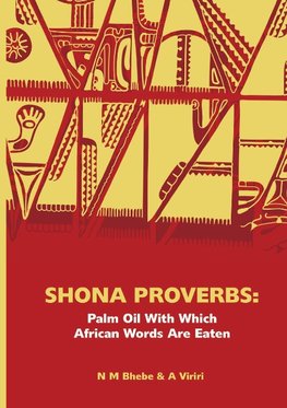 Shona Proverbs. Palm Oil With Which African Words Are Eaten