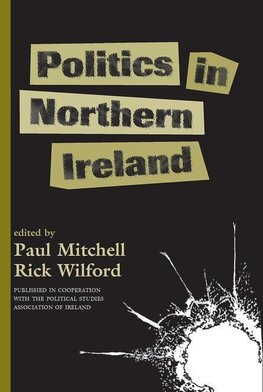 Mitchell, P: Politics In Northern Ireland