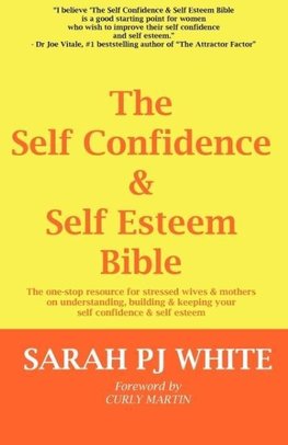 The Self Confidence & Self Esteem Bible