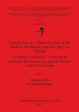 Tumuli Graves - Status Symbol of the Dead in the Bronze and Iron Ages in Europe