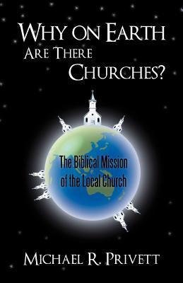 Why on Earth Are There Churches?