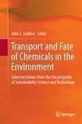 Transport and Fate of Chemicals in the Environment