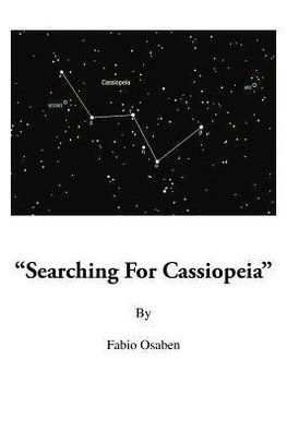 Searching for Cassiopeia