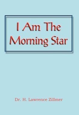 I Am the Morning Star