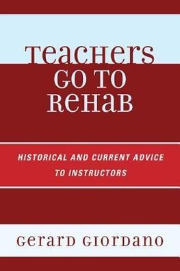 Teachers Go to Rehab