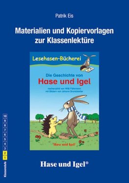 Die Geschichte von Hase und Igel. Begleitmaterial