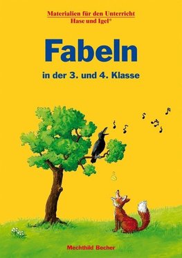 Fabeln in der 3. und 4. Klasse