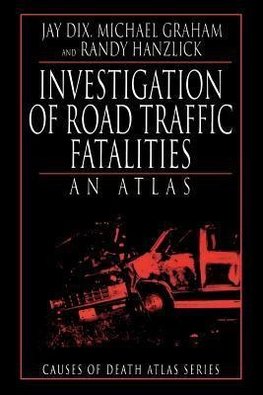 Dix, J: Investigation of Road Traffic Fatalities