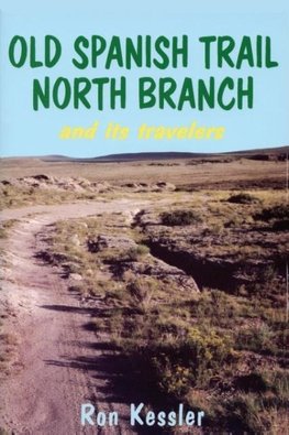 Old Spanish Trail North Branch and Its Travelers