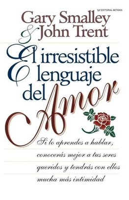 El Irresistible Lenguaje del Amor