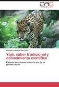 Yajé, saber tradicional y conocimiento científico