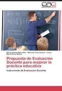 Propuesta de Evaluación Docente para mejorar la práctica educativa