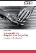 Un modelo de Arquitectura Cognitiva