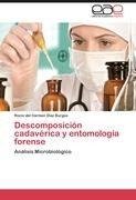 Descomposición cadavérica y entomología forense