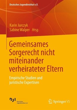 Gemeinsames Sorgerecht nicht miteinander verheirateter Eltern