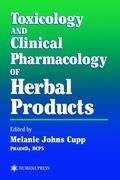 Toxicology and Clinical Pharmacology of Herbal Products