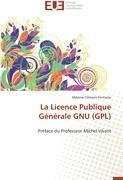 La Licence Publique Générale GNU (GPL)