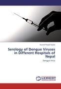 Serology of Dengue Viruses in Different Hospitals of Nepal