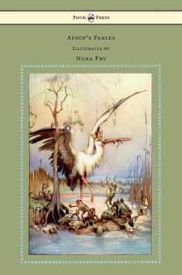 Aesop's Fables - Illustrated By Nora Fry