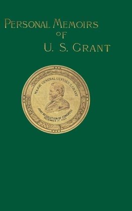 Personal Memoirs of U. S. Grant Volume 1