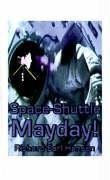 Space-Shuttle, Mayday!