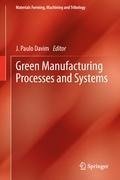 Green Manufacturing Processes and Systems