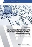 Schwachstellenerkennung im Unternehmen mittels Threat Modeling