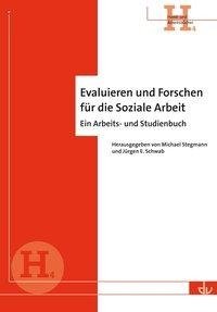 Evaluieren und Forschen für die Soziale Arbeit