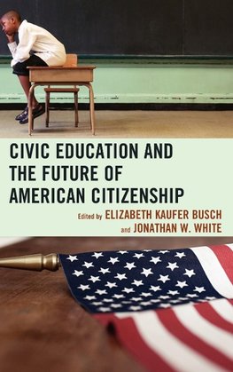 Civic Education and the Future of American Citizenship