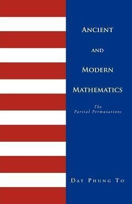 Ancient and Modern Mathematics