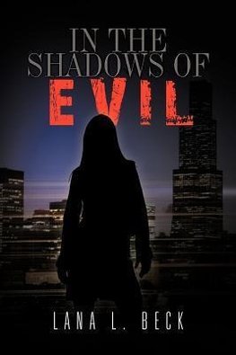 In the Shadows of Evil