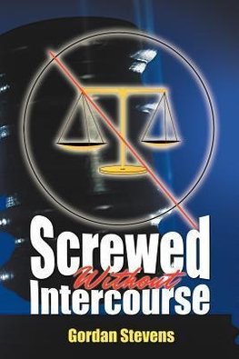 Screwed Without Intercourse