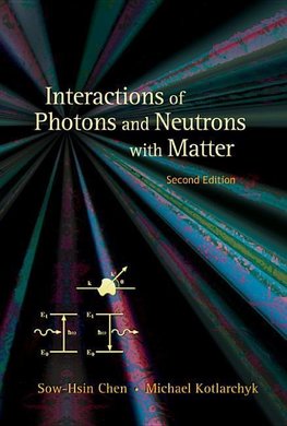 Michael, K:  Interactions Of Photons And Neutrons With Matte