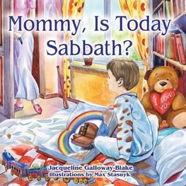 Mommy, Is Today Sabbath? (Caucasian Edition)