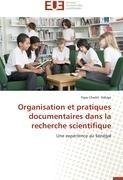 Organisation et pratiques documentaires dans la recherche scientifique