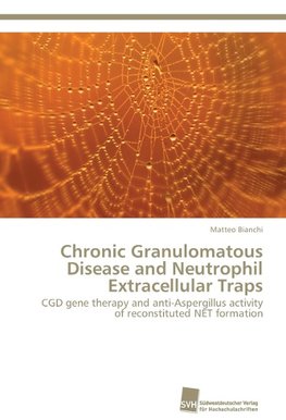 Chronic Granulomatous Disease and Neutrophil Extracellular Traps