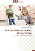 Informations, documents et valorisation