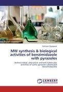 MW synthesis & biological activities of benzimidazole with pyrazoles