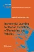 Incremental Learning for Motion Prediction of Pedestrians and Vehicles