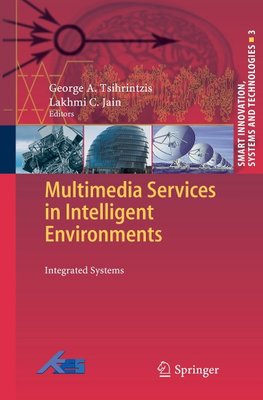 Multimedia Services in Intelligent Environments