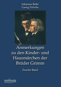 Anmerkungen zu den Kinder- und Hausmärchen der Brüder Grimm