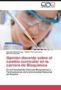 Opinión docente sobre el cambio curricular en la carrera de Bioquímica